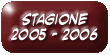 foto della stagione 2005 - 2006